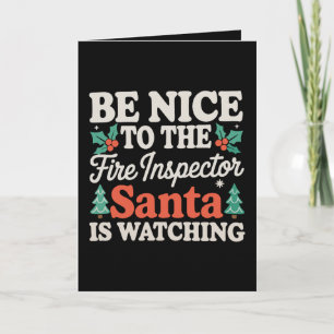 Tarjeta Sé Amable Con El Inspector De Incendios Santa Está