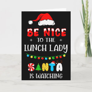 Tarjeta Sé Amable Con La Señora Del Almuerzo Santa Está Vi