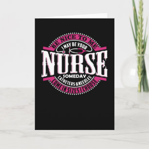 Tarjeta Sé amable conmigo, puedo ser tu enfermera