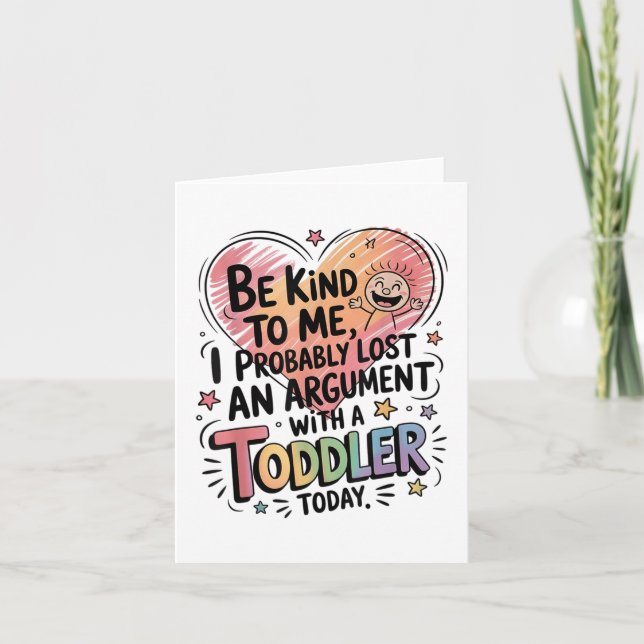 Tarjeta Sé Amable Para Mí Probablemente Perdí Una Discusió (Anverso)