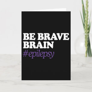 Tarjeta Sé Cerebro Valiente #epilepsia Conciencia de Epile