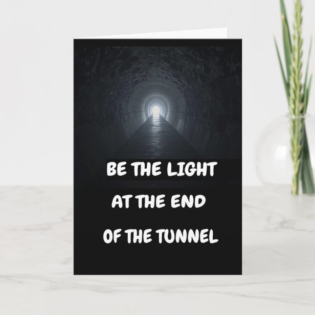Tarjeta Sé la luz al final del túnel. (Anverso)