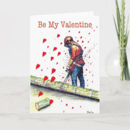 Tarjeta Sé mi arborista de San Valentín en Chainsaw