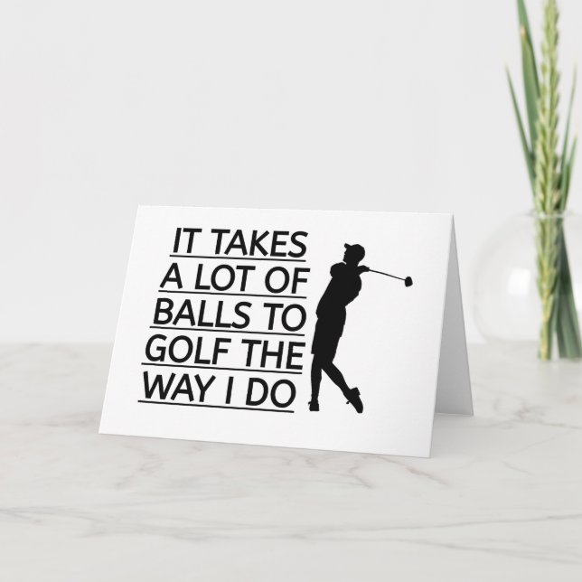 TARJETA SE NECESITA MUCHAS BALLAS PARA GOLF COMO YO. (Anverso)