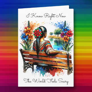 Tarjeta Sé que el mundo se siente asustado | Amistad