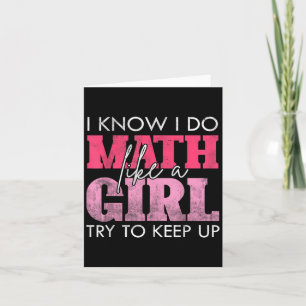Tarjeta Sé que hago matemáticas como una chica, trata de m