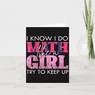 Tarjeta Sé que hago matemáticas como una chica, trata de m