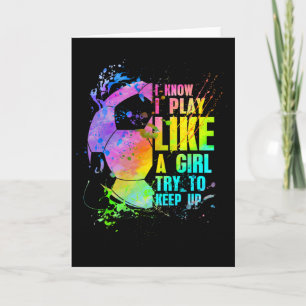 Tarjeta Sé que juego como una niña, trata de mantener el r