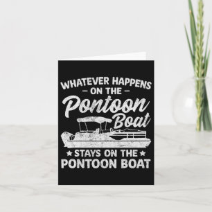 Tarjeta Se Queda En El Pontoon Boat Funny Boating Captain