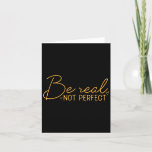 Tarjeta Sé Real No Perfecto Frase Motivacional Positiva Fu