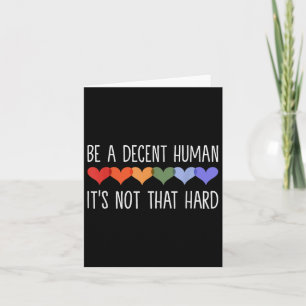 Tarjeta Sé un humano decente no es tan difícil _1 
