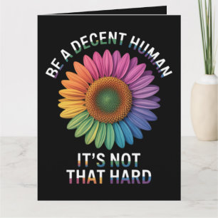 Tarjeta Sé un ser humano decente no es tan difícil