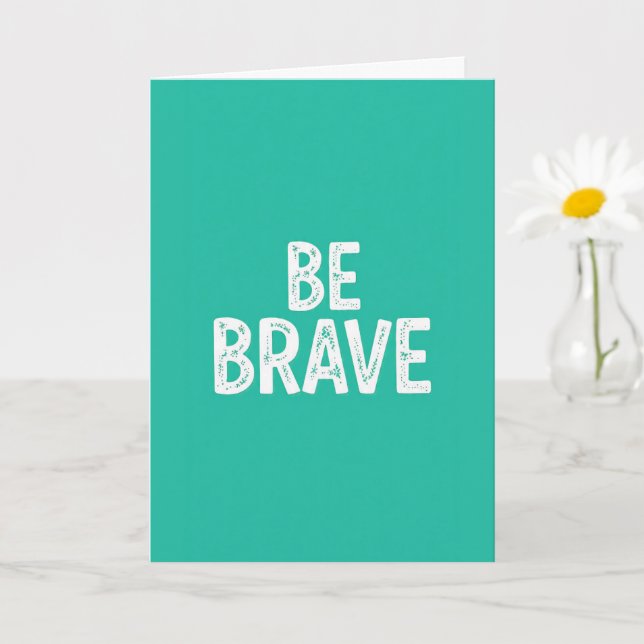 Tarjeta Sé valiente cita motivacional simple (Planta pequeña)