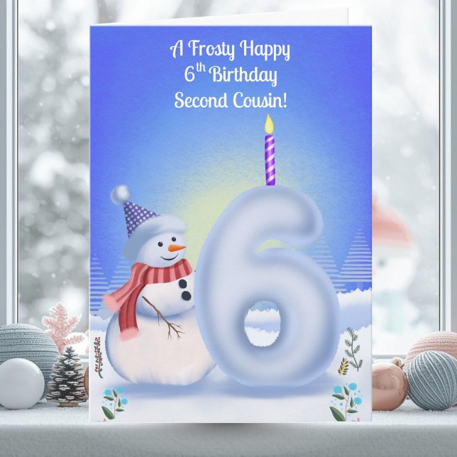 Tarjeta Second Cousin 6th Birthday Snowman Snowy  (Subido por el creador)