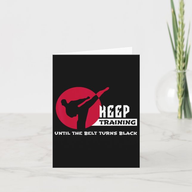 Tarjeta Seguir Entrenando Hasta Que El Cinturón Se Torne K (Anverso)