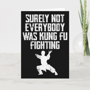 Tarjeta Seguramente no todos estaban luchando Kung Fu Kara