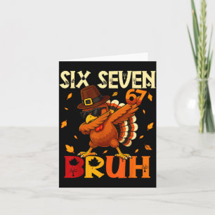 Tarjeta Seis Siete Bruh 6 7 Meme Danzando Pavo Día de Acci