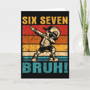 Tarjeta Seis Siete Bruh Chico Bailando Dabbing Divertido 6