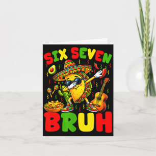Tarjeta Seis siete bruh tacos haciendo dabbing cinco de ma