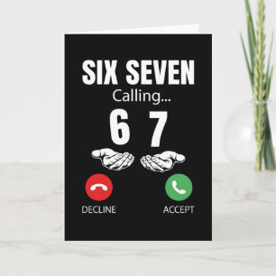 Tarjeta Seis Siete Llamando 67 Meme Divertido 6 7 Chiste H