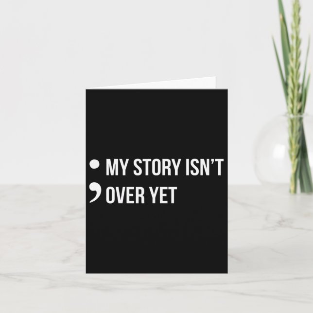 Tarjeta Semicolón: Mi historia no termina, aún advierte el (Anverso)
