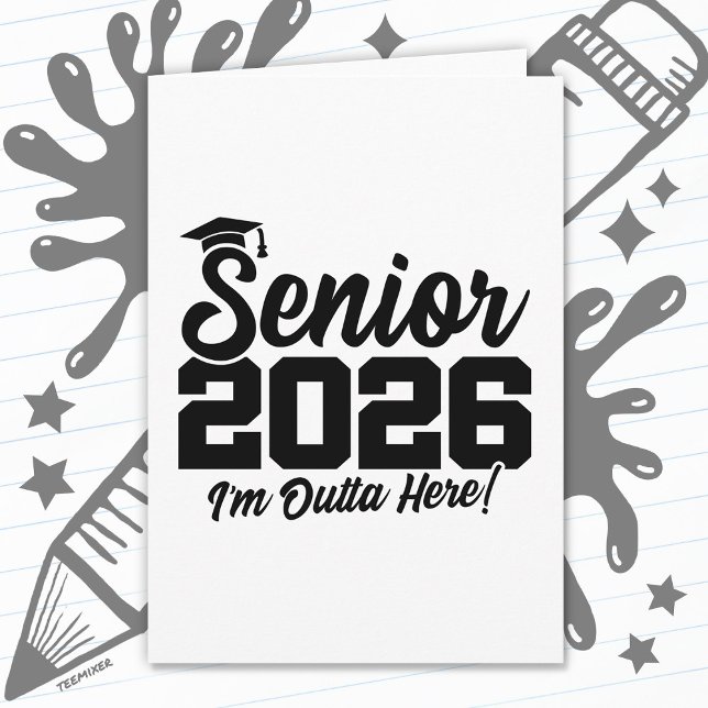 Tarjeta Senior 2026 I’m Outta Here Graduation Funny Quote (Subido por el creador)