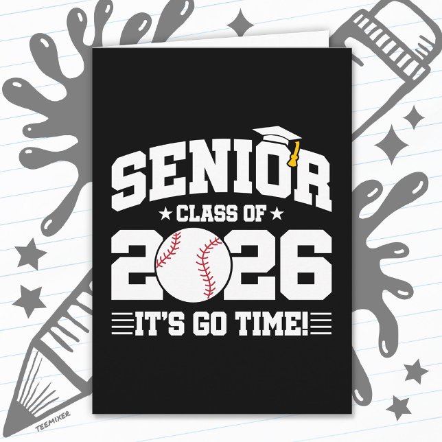 Tarjeta Senior Class of 2026 It’s Go Time Baseball Grad (Subido por el creador)