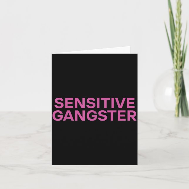 Tarjeta Sensitive Gangster Funny Ironic Quote  (Anverso)