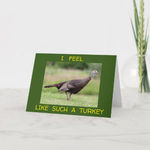 TARJETA SENTIRTE COMO UNA TURQUÍA OLVIDANDO TU CUMPLEAÑOS
