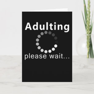 Tarjeta Ser adulto por favor espere divertido regalo de hu