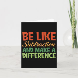 Tarjeta Ser Como La Sustracción Y Hacer La Diferencia Mamá