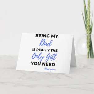 Tarjeta Ser mi papá es realmente el único regalo bl
