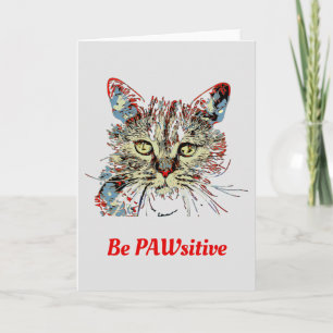 Tarjeta Ser PAWsitive, graciosa cita de gato