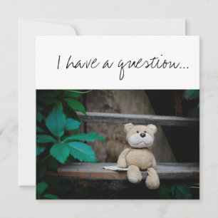 Tarjeta ¿Serás la propuesta de DiosPadre Teddy Bear?