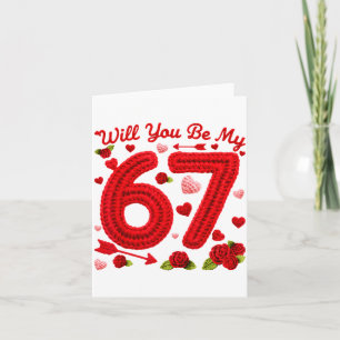 Tarjeta ¿Serás mi 67 divertido San Valentín floral 67 seis