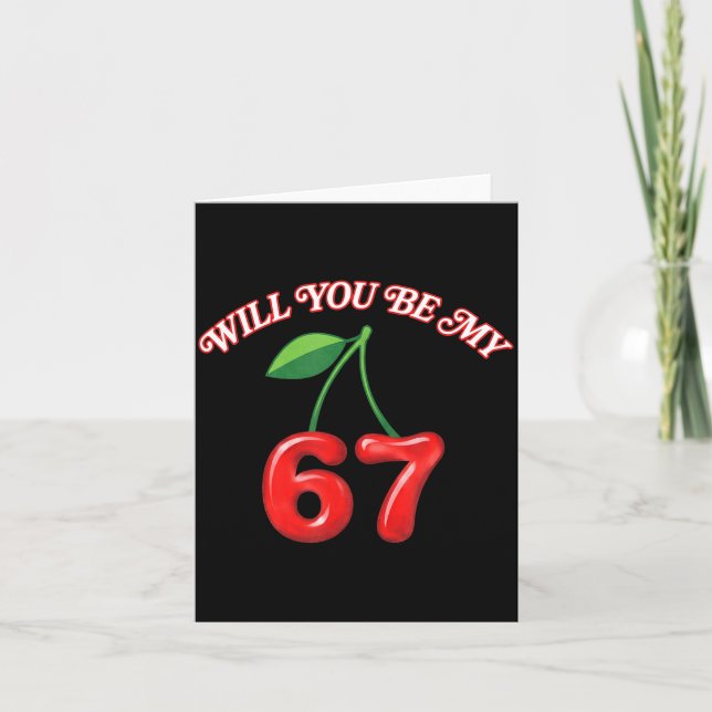 Tarjeta ¿Serás mi 6 7 Seis Siete Meme Divertido Cherry Val (Anverso)