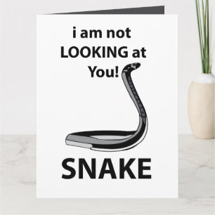 Tarjeta Serpiente No te estoy mirando graciosa Serpiente