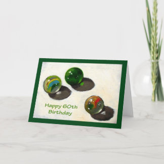 TARJETA SEXAGÉSIMO CUMPLEAÑOS: TODAVÍA TIENEN MARBLES