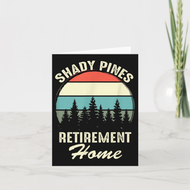 Tarjeta Shady Nes Funny Quote Retirement Day Party Home  (Anverso)