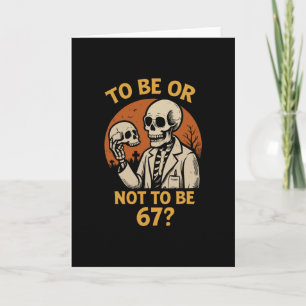 Tarjeta Shakespeare 67 Meme Divertido Esqueleto Friki Hall