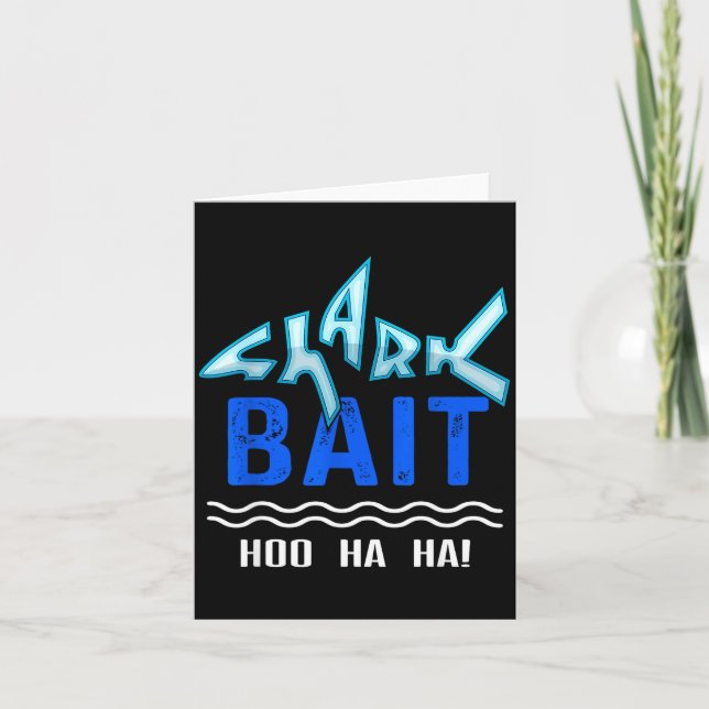 Tarjeta Shark Bait Hoo Ha Ha Funny Funny Shark Of Week  (Anverso)