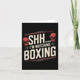 Tarjeta Shhh... Estoy Viendo El Boxeo Gracioso Para Los Co