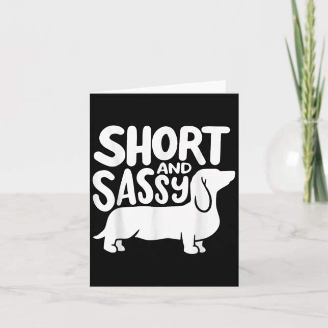 Tarjeta Short And Sy Funny Daschund Dog Lover Quote  (Anverso)