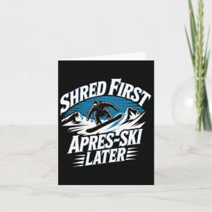 Tarjeta Shred First Apres-ski Después Snowboard Winter Sn