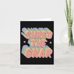Tarjeta Shred Gnar Snowboard Surfing Rainbow Pastel