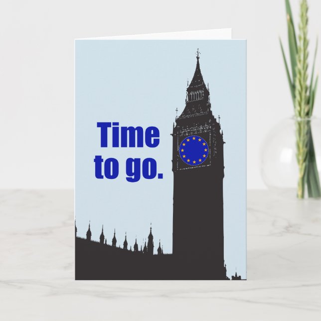Tarjeta SÍ AL BREXIT "Hora de ir" bandera de la UE Gran re (Anverso)