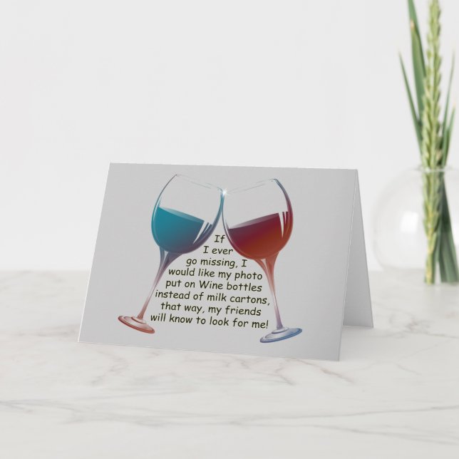 Tarjeta Si alguna vez me pierdo... divertido Wine diciendo (Anverso)