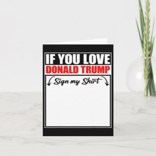 Tarjeta Si amas a Donald Trump, Rótulo mi camisa