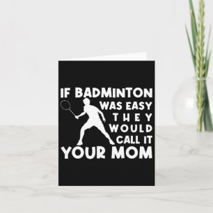 Tarjeta Si Badminton fuera fácil, lo llamarían "Cállate" a