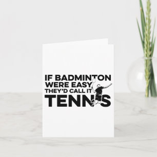 Tarjeta Si Badminton fuera fácil lo llamarían Tennis Shutt
